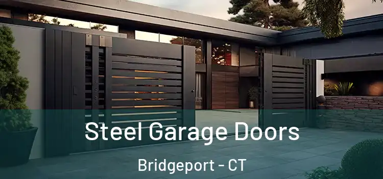 Steel Garage Doors Bridgeport - CT